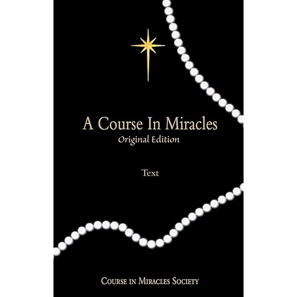 Amazon.com: A Course in Miracles: Original Edition Text